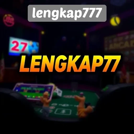 Keuntungan Bermain di Lengkap777 bagi Penggemar Game