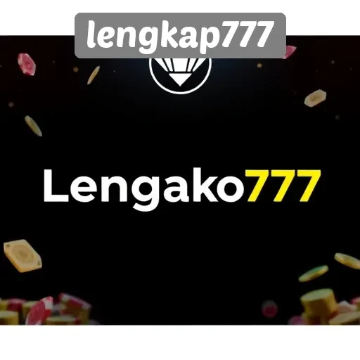 Dapatkan Pengalaman Bermain Maksimal di Lengkap777
